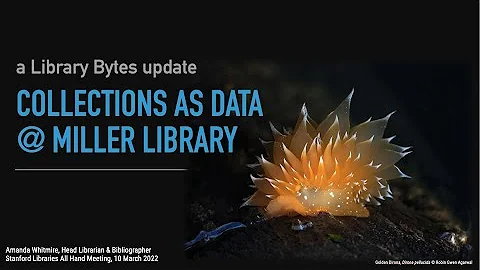 2022-03-10 Library Bytes presentation, "Collection...