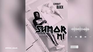 Orbit Black - Sumor mi (audio)