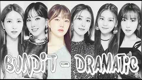 How would GFRIEND sing Dramatic by BVNDIT