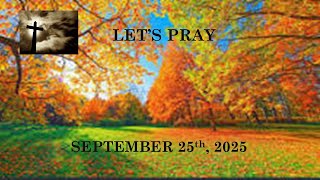 Let's Pray (September 25th, 2025) #prayer #jesus #devotional