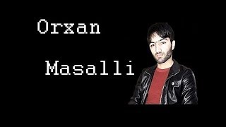 Orxan Masalli - Sen evli mense subay Yep yeni mahnılar 2018