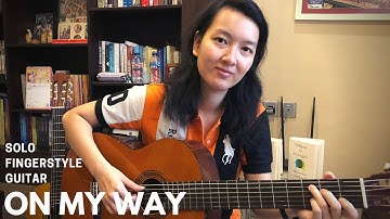 On My Way (Alan Walker) - Solo Fingerstyle Guitar