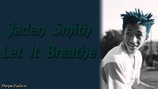 Jaden Smith - Let It Breathe