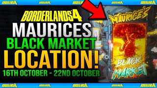 (READ DESC!) Maurice Black Market Location 16th October (WEEK 6) - Borderlands 4 - Where Is Maurice?