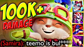 TEEMO IS BUL***** (100.000+ DAMAGE)