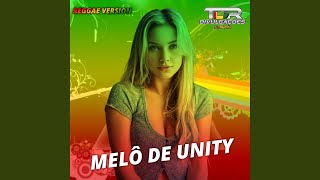 Melô De Unity (Reggae Version)