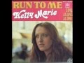 Run To Me - Kelly Marie (1977)