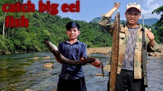 catch big eel fish in jii koro river|| # village life