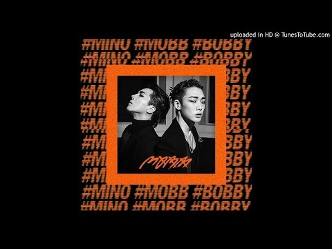 (+) [Full Audio] MOBB (MINO X BOBBY) - 붐벼 (Full House)