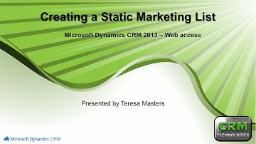 Creating a Static Marketing List in Microsoft Dyanmics CRM 2013