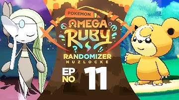 "PLEASE STOP DYING!" | Pokémon Omega Ruby Randomizer Nuzlocke - Episode 11