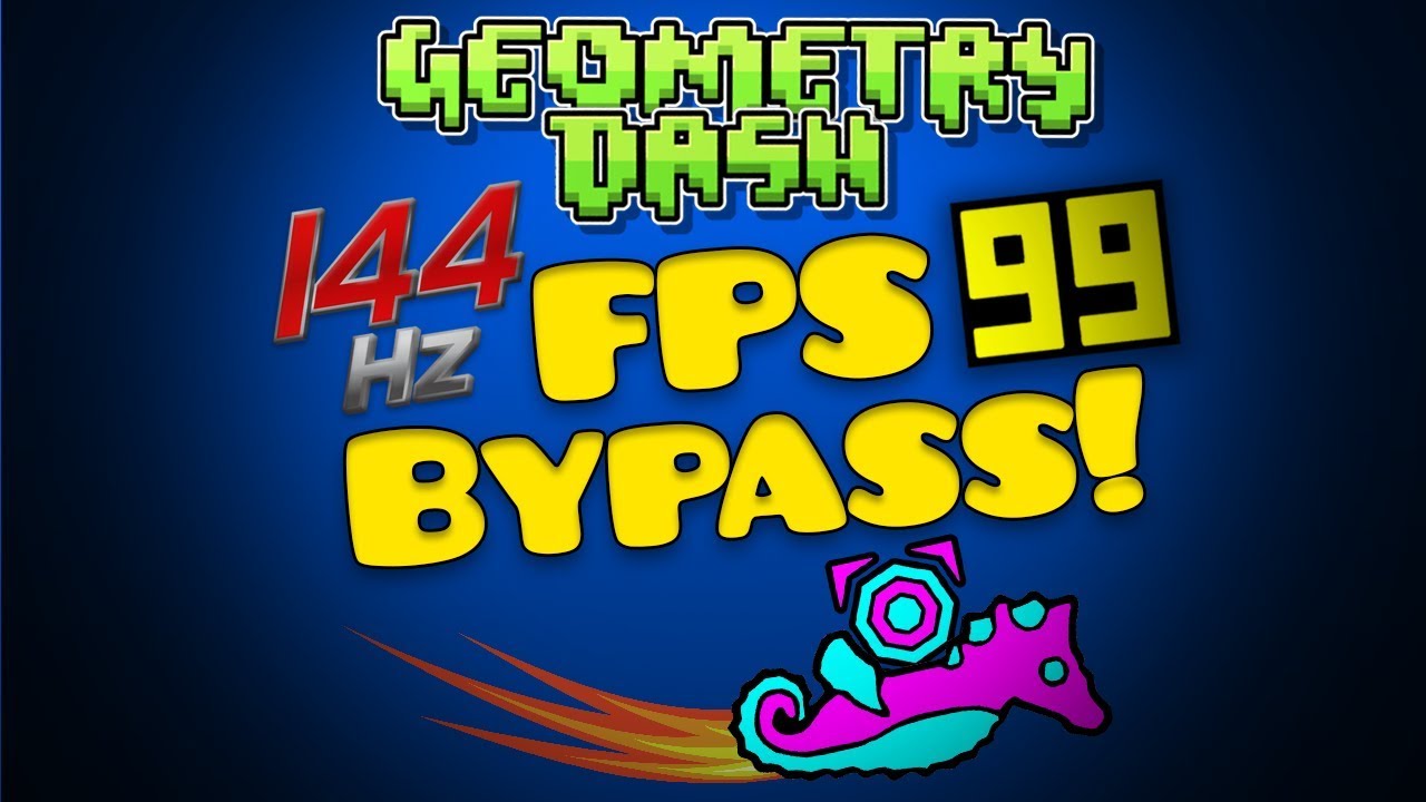 Geometry Dash FPS Hack! [PC - Universal] - 