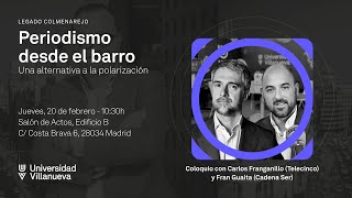 Legado Colmenarejo: Periodismo desde el barro, una alternativa a la polarización