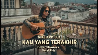 Download Lagu Kau Yang Terakhir – Nike Ardilla Cover | Slow Rock 90an Nostalgia | LoveTunesID MP3