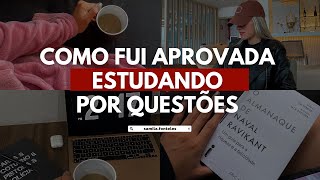 Como estudar por questões (testei e fui aprovada)