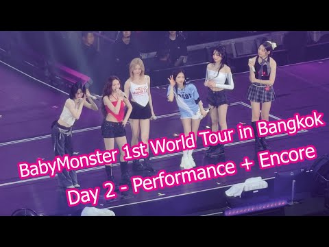 Babymonster 1st Word Tour In Bangkok D2 Full Performace Encore