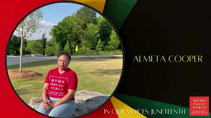 Almeta Cooper on Juneteenth, Moms Clean Air Force