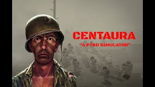 CENTAURA "A PTSD Simulator" | Little Dark Age Edit