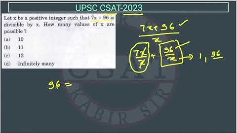 2023 CSAT Number System Let x be a positive integer such that 7x + 96 is divisible by x