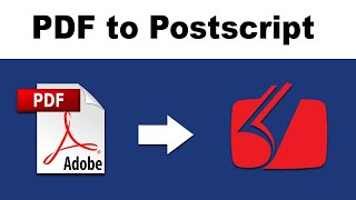 How to Convert PDF to Postscript File with Adobe Acrobat Pro DC 2020