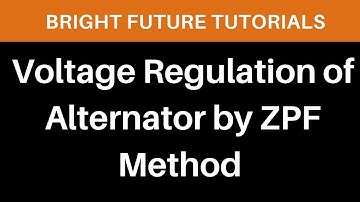 Voltage Regulation of Alternator by ZPF Method and SOLVED Problem