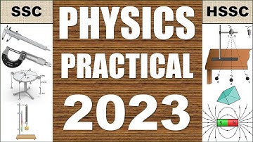 Physics Practical 2023 |  Physics Practical SSC | Physics Practical HSSC
