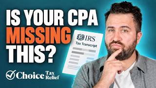 Should Your CPA Check Your IRS Transcripts Every Year