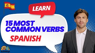 15 Most Common Spanish Verbs Every Beginner Must Know