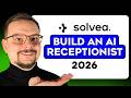How to Build an AI Receptionist (with Bookings and Calls) | Solvea AI Tutorial - 2026