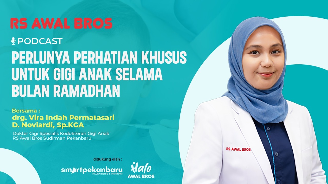 Perlunya Perhatian Khusus untuk Gigi Anak saat Bulan Ramadhan