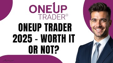 OneUp Trader Review 2025 | Worth It or Leave It?