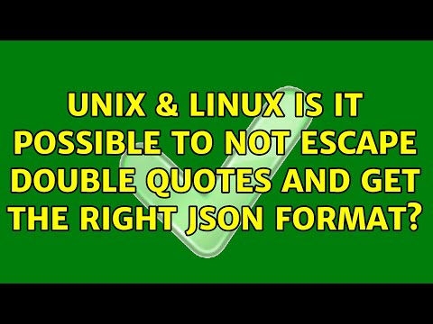Unix & Linux: Is it possible to not escape double quotes and get the right json format? hqdefault