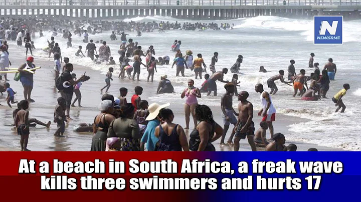 At a beach in South Africa, a freak wave kills thr...