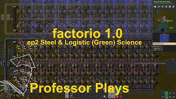 Factorio 1.0 ep2 Steel & Logistic Green Science