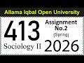 AIOU Code 413 Solved Assignment No 2 | Spring 2026 | Sociology 2 | Let's Study AIOU