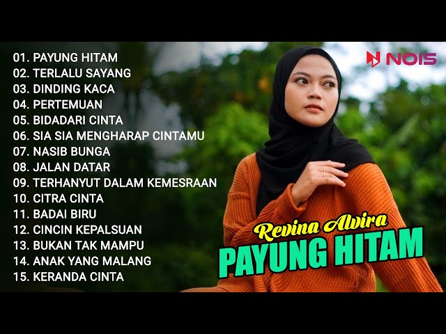 PAYUNG HITAM - TERLALU SAYANG - DINDING KACA | REVINA ALVIRA FULL ALBUM DANGDUT COVER VERSI GASENTRA class=