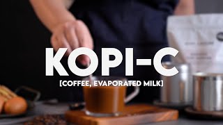 How To Make Nanyang Kopi-C