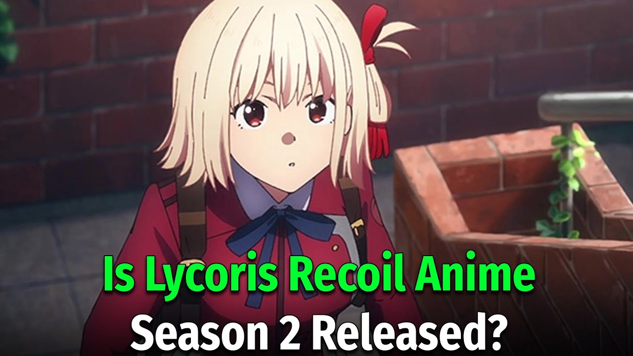 Bilibili Streaming Lycoris Recoil, Rent-a-Girlfriend Season 2, and