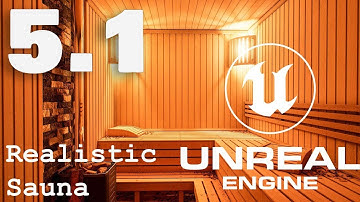 Photorealistic Sauna scene in Unreal Engine 5.1 4K 60 FPS