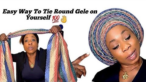 Easy Way To Tie Round Gele On Yourself 😱💯