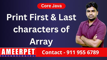 Java | Display First and Last Characters of Array | Ameerpet Technologies | By Srinivas