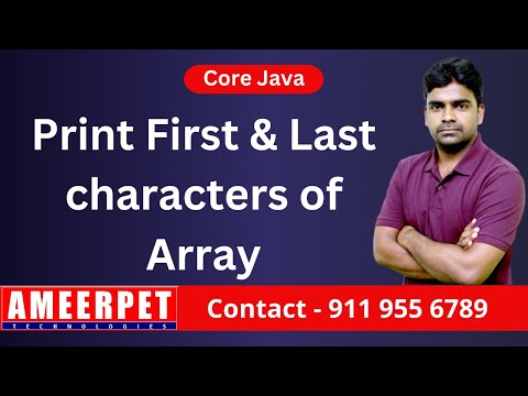 Java | Display First and Last Characters of Array | Ameerpet Technologies | By Srinivas