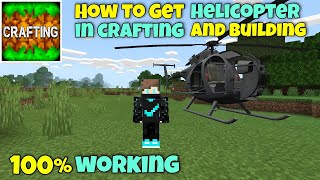 How To Add a Helicopter in Crafting and Building | 100% Working screenshot 1