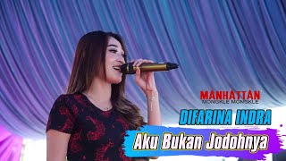 Difarina Indra Aku Bukan Jodohnya | Manhattan