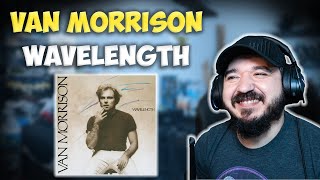 Video thumbnail of "VAN MORRISON - Wavelength | FIRST TIME HEARING REACTION"