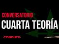 Conversatorio - Cuarta Teoría Política