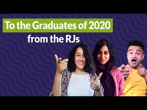 To The Graduates of 2020 | From the RJs