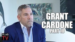 Grant Cardone: If I Take Care of Friends Over & Over, They