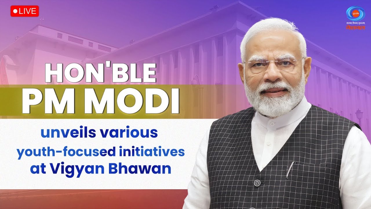 LIVE: PM Modi Unveils Various Youth-Focused Initiatives at Vigyan Bhawan