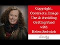 Copyright, Publishing Contract Clauses, Image Use And Avoiding Getting Sued With Helen Sedwick